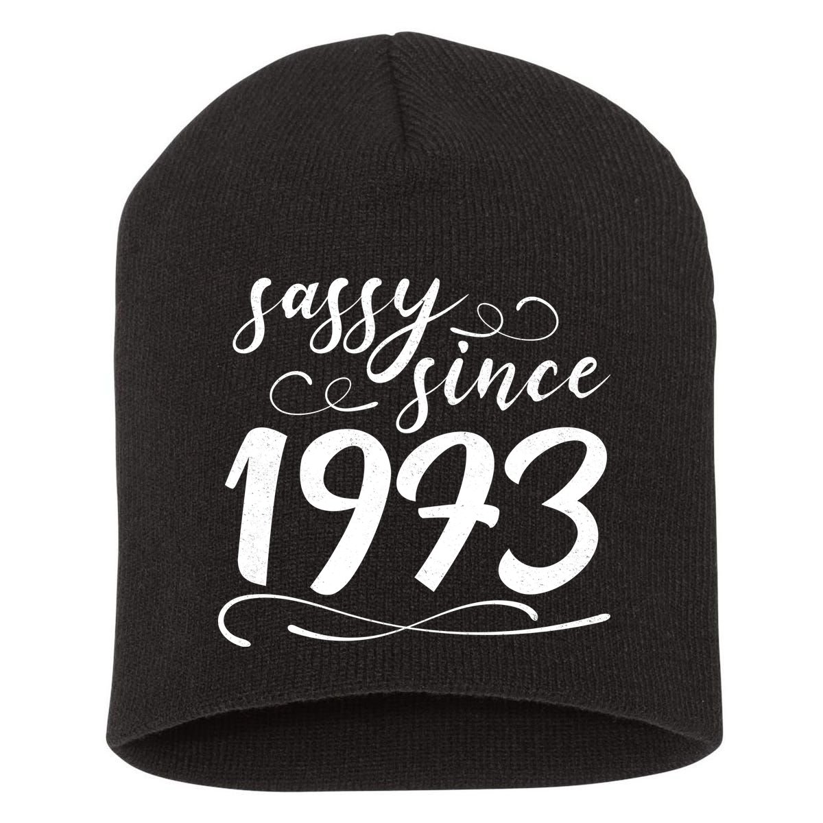 Sassy Since 1973 Birthday 50th Birthday Short Acrylic Beanie