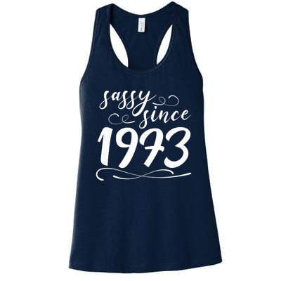 Sassy Since 1973 Birthday 50th Birthday Women's Racerback Tank