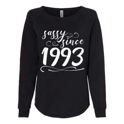 Sassy Since 1993 Birthday 30th Birthday Womens California Wash Sweatshirt