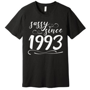 Sassy Since 1993 Birthday 30th Birthday Premium T-Shirt