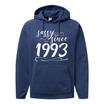 Sassy Since 1993 Birthday 30th Birthday Performance Fleece Hoodie