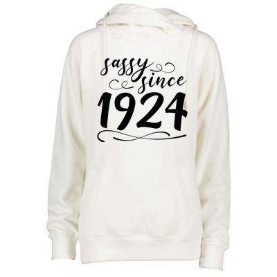 Sassy Since 1924 Birthday 100th Birthday Womens Funnel Neck Pullover Hood