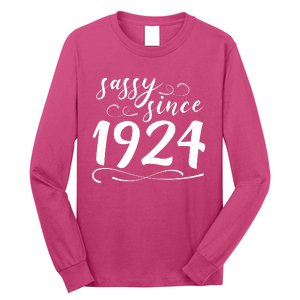 Sassy Since 1924 Birthday 100th Birthday Long Sleeve Shirt