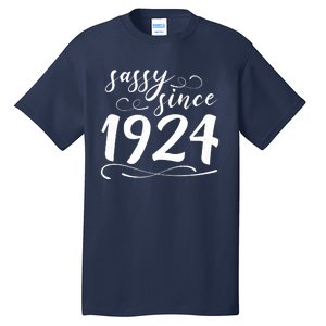 Sassy Since 1924 Birthday 100th Birthday Tall T-Shirt