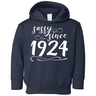 Sassy Since 1924 Birthday 100th Birthday Toddler Hoodie