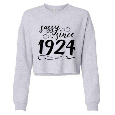 Sassy Since 1924 Birthday 100th Birthday Cropped Pullover Crew