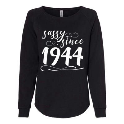 Sassy Since 1944 Birthday 80th Birthday Womens California Wash Sweatshirt