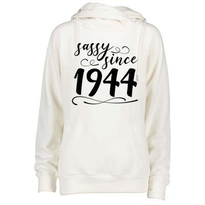 Sassy Since 1944 Birthday 80th Birthday Womens Funnel Neck Pullover Hood