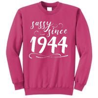 Sassy Since 1944 Birthday 80th Birthday Sweatshirt