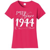 Sassy Since 1944 Birthday 80th Birthday Women's T-Shirt