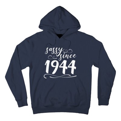 Sassy Since 1944 Birthday 80th Birthday Hoodie