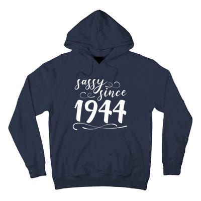 Sassy Since 1944 Birthday 80th Birthday Tall Hoodie