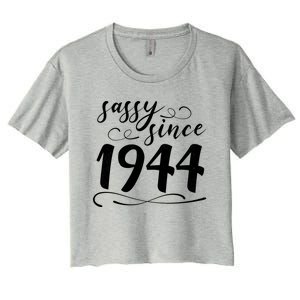 Sassy Since 1944 Birthday 80th Birthday Women's Crop Top Tee