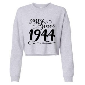 Sassy Since 1944 Birthday 80th Birthday Cropped Pullover Crew