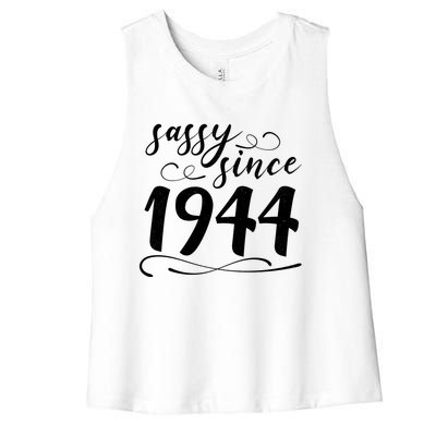 Sassy Since 1944 Birthday 80th Birthday Women's Racerback Cropped Tank