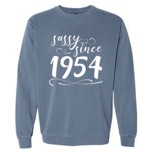 Sassy Since 1954 Birthday 70th Birthday Garment-Dyed Sweatshirt