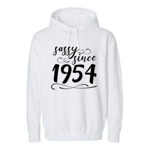 Sassy Since 1954 Birthday 70th Birthday Garment-Dyed Fleece Hoodie