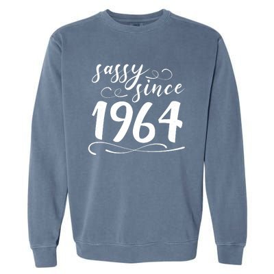 Sassy Since 1964 Birthday 60th Birthday Garment-Dyed Sweatshirt