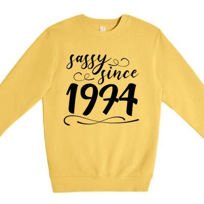 Sassy Since 1974 Birthday 50th Birthday Premium Crewneck Sweatshirt