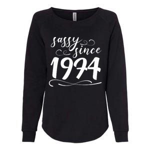 Sassy Since 1974 Birthday 50th Birthday Womens California Wash Sweatshirt