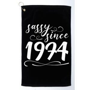 Sassy Since 1974 Birthday 50th Birthday Platinum Collection Golf Towel