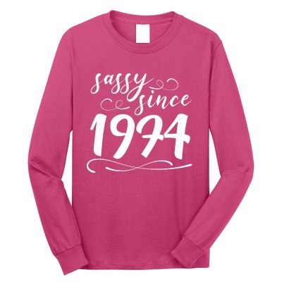 Sassy Since 1974 Birthday 50th Birthday Long Sleeve Shirt