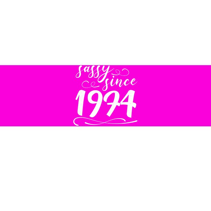 Sassy Since 1974 Birthday 50th Birthday Bumper Sticker