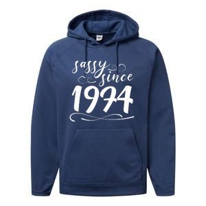 Sassy Since 1974 Birthday 50th Birthday Performance Fleece Hoodie