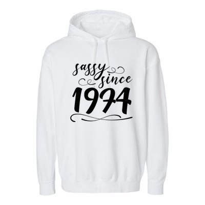 Sassy Since 1974 Birthday 50th Birthday Garment-Dyed Fleece Hoodie