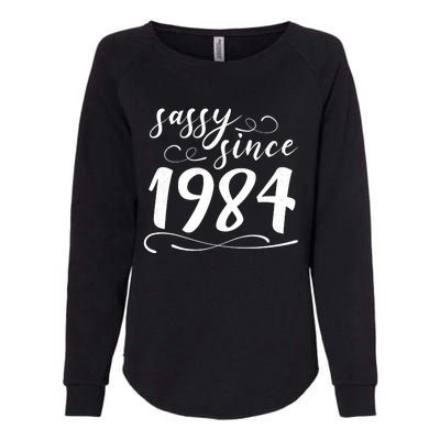 Sassy Since 1984 Birthday 40th Birthday Womens California Wash Sweatshirt