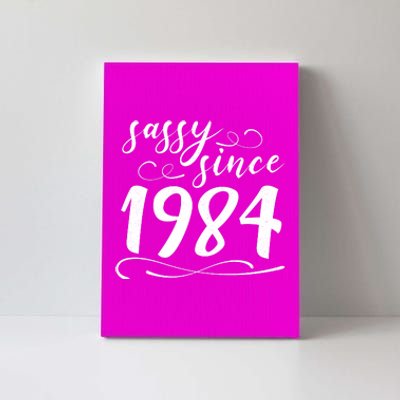 Sassy Since 1984 Birthday 40th Birthday Canvas