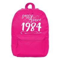 Sassy Since 1984 Birthday 40th Birthday 16 in Basic Backpack