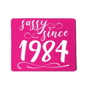 Sassy Since 1984 Birthday 40th Birthday Mousepad