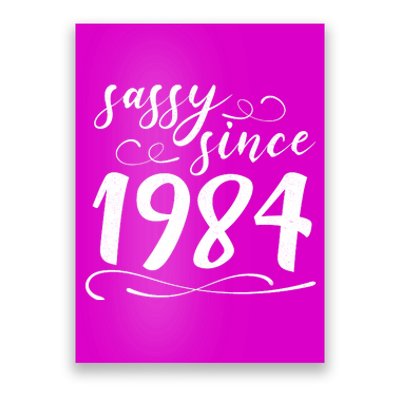 Sassy Since 1984 Birthday 40th Birthday Poster