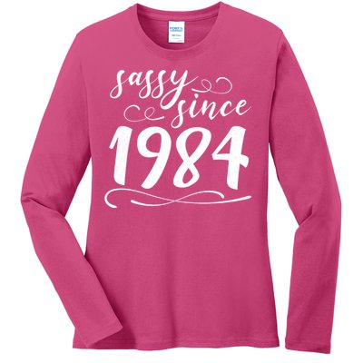 Sassy Since 1984 Birthday 40th Birthday Ladies Long Sleeve Shirt