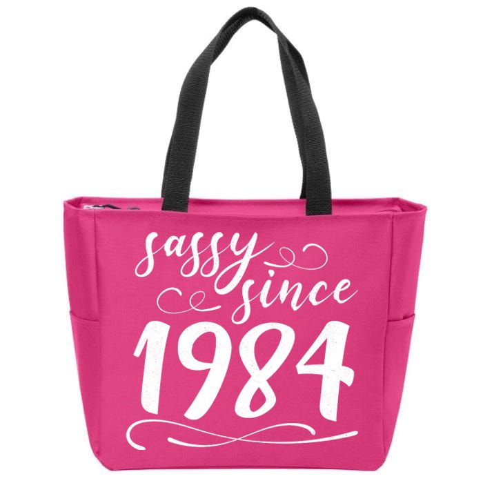 Sassy Since 1984 Birthday 40th Birthday Zip Tote Bag