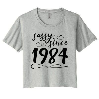 Sassy Since 1984 Birthday 40th Birthday Women's Crop Top Tee