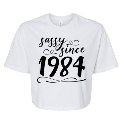 Sassy Since 1984 Birthday 40th Birthday Bella+Canvas Jersey Crop Tee