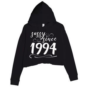 Sassy Since 1994 Birthday 30th Birthday Crop Fleece Hoodie