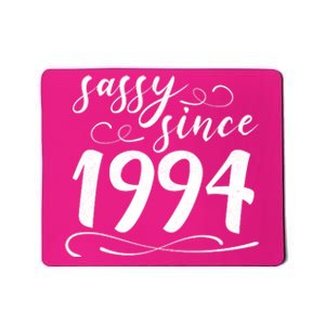 Sassy Since 1994 Birthday 30th Birthday Mousepad