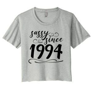 Sassy Since 1994 Birthday 30th Birthday Women's Crop Top Tee