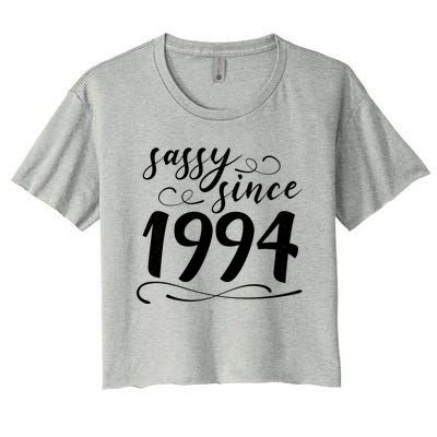 Sassy Since 1994 Birthday 30th Birthday Women's Crop Top Tee