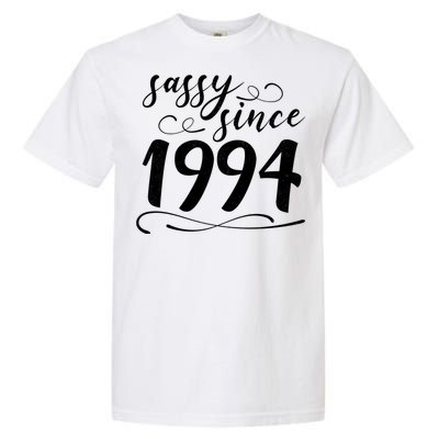 Sassy Since 1994 Birthday 30th Birthday Garment-Dyed Heavyweight T-Shirt