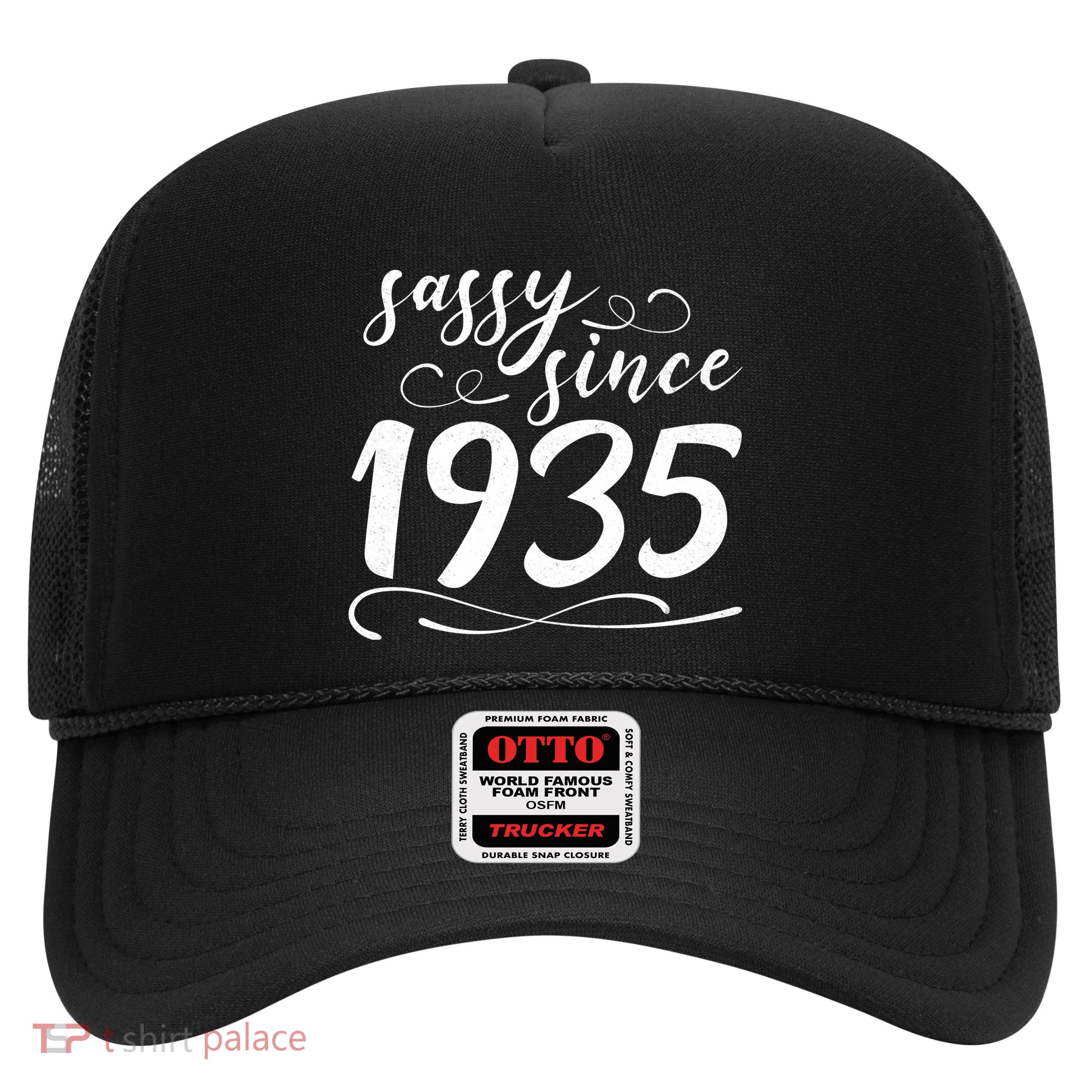 Sassy Since 1935 Birthday 90th Birthday Trucker Hat