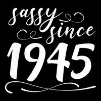 Sassy Since 1945 Birthday 80th Birthday Performance Shirt