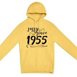 Sassy Since 1955 Birthday 70th Birthday Premium Pullover Hoodie