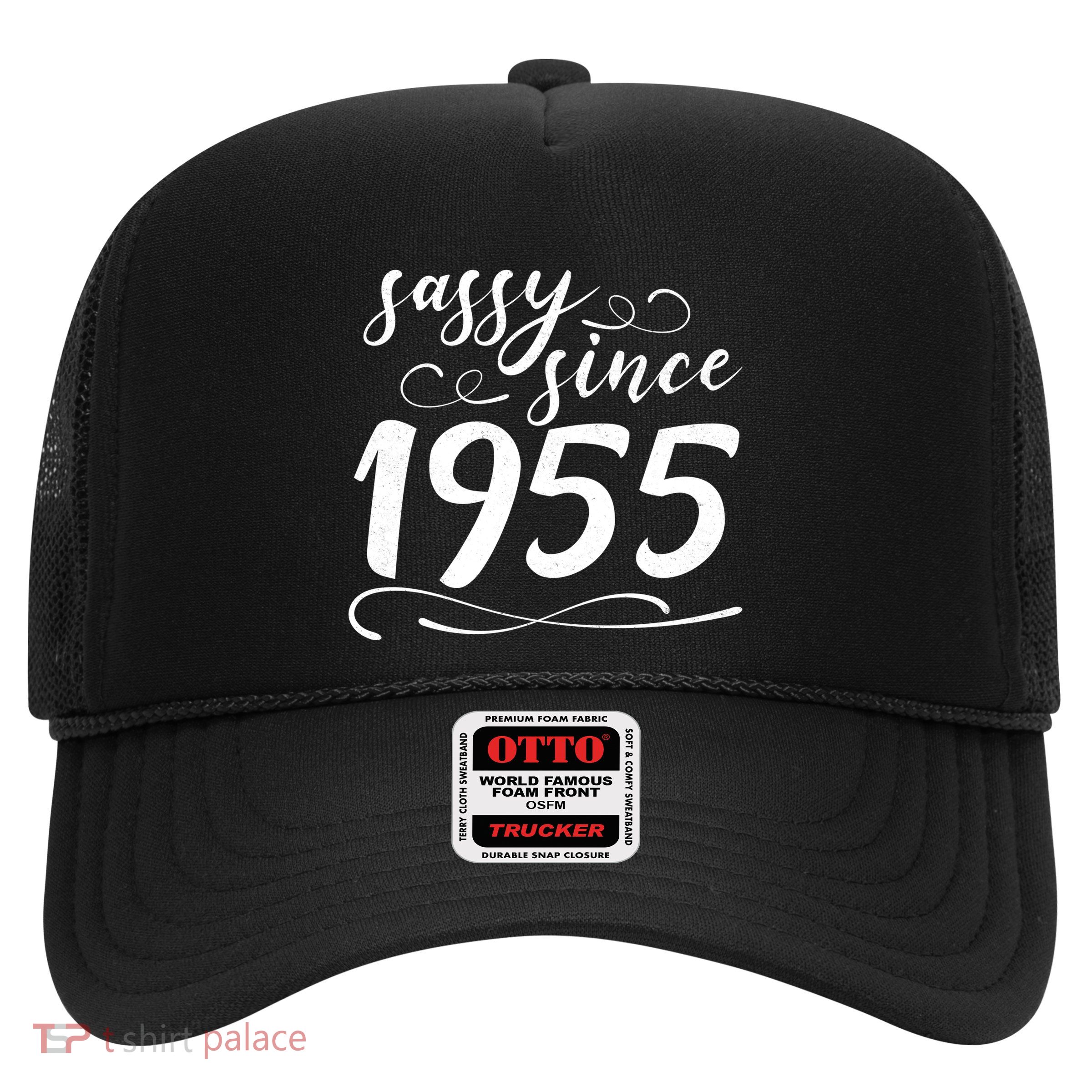 Sassy Since 1955 Birthday 70th Birthday Trucker Hat