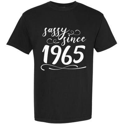 Sassy Since 1965 Birthday 60th Birthday Garment-Dyed Heavyweight T-Shirt