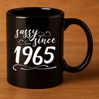 Sassy Since 1965 Birthday 60th Birthday 11oz C Handle Ceramic Mug