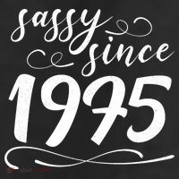 Sassy Since 1975 Birthday 50th Birthday Cool Comfort Performance Bucket Hat